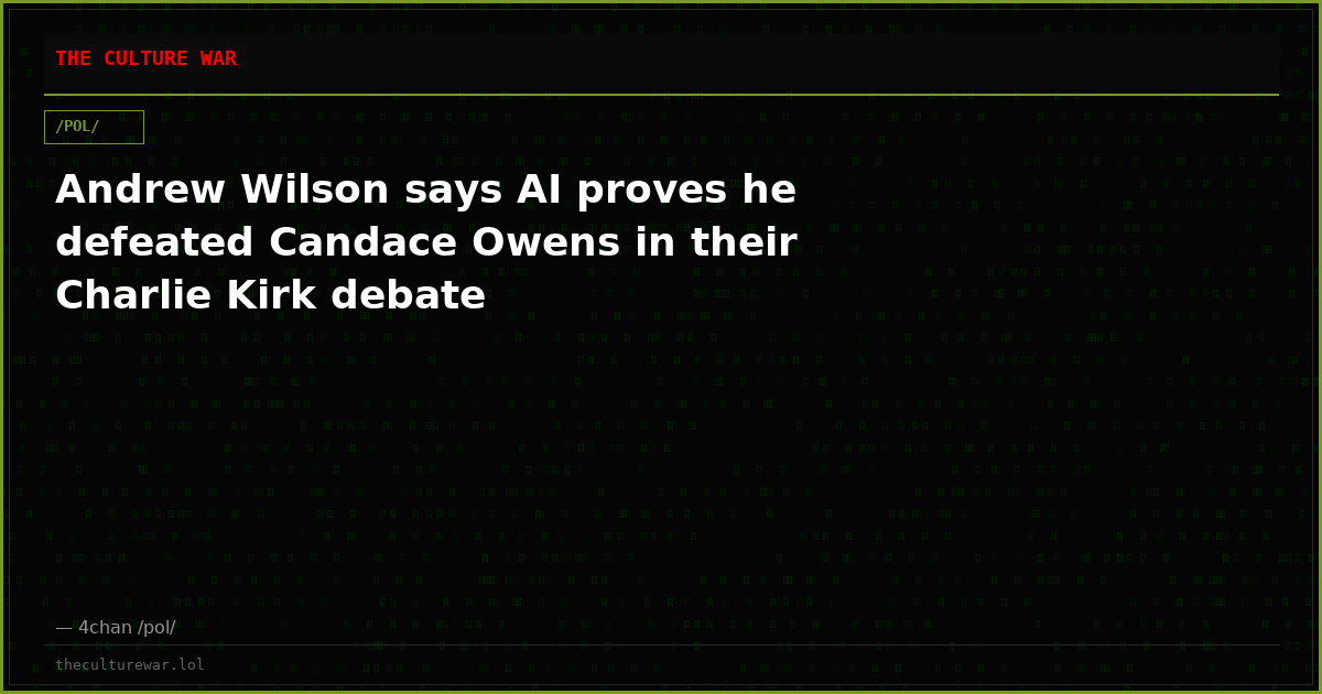 Andrew Wilson says AI proves he defeated Candace Owens in their Charlie Kirk debate