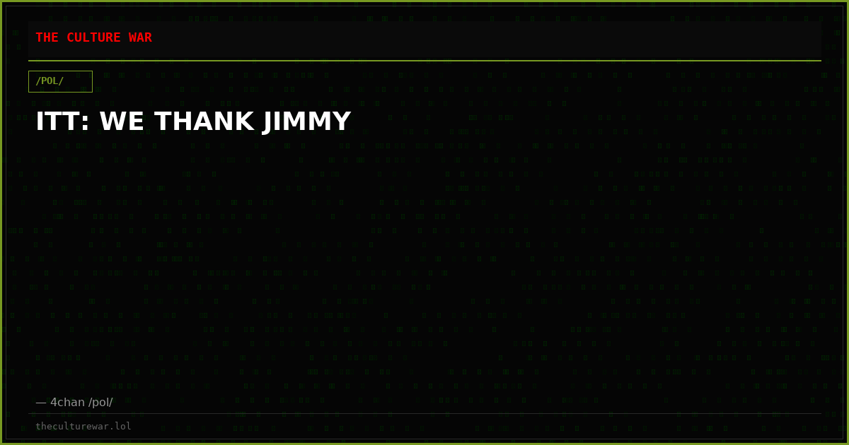 ITT: WE THANK JIMMY