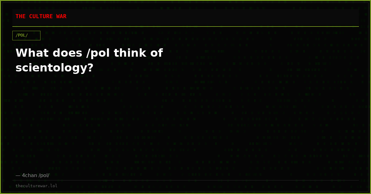 What does /pol think of scientology?