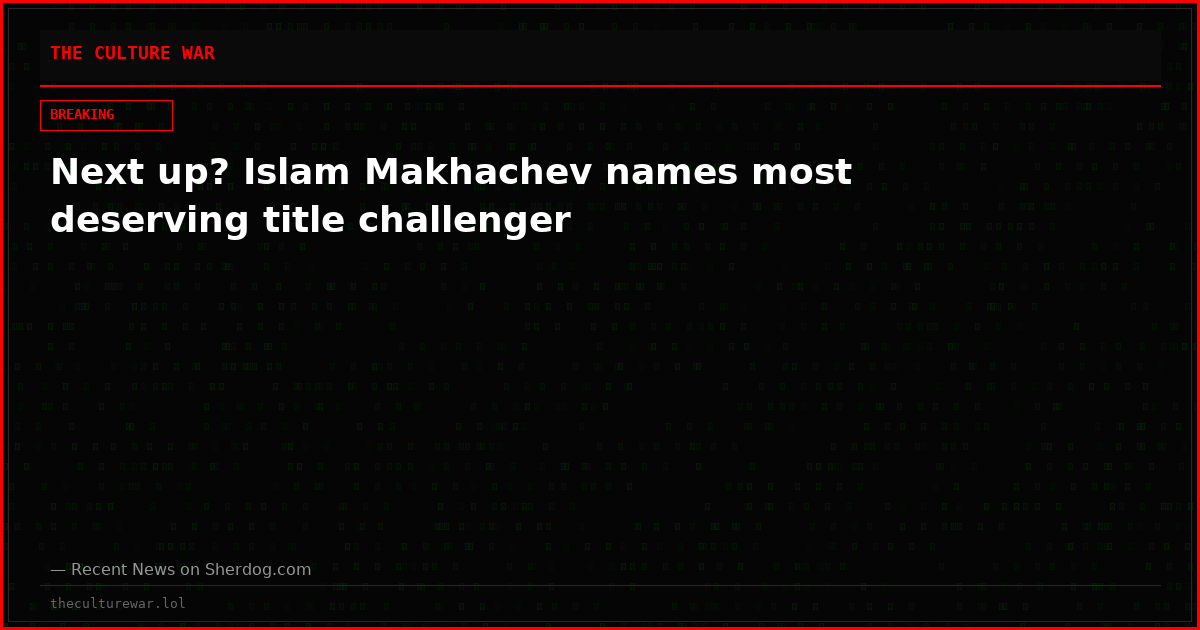 Next up? Islam Makhachev names most deserving title challenger