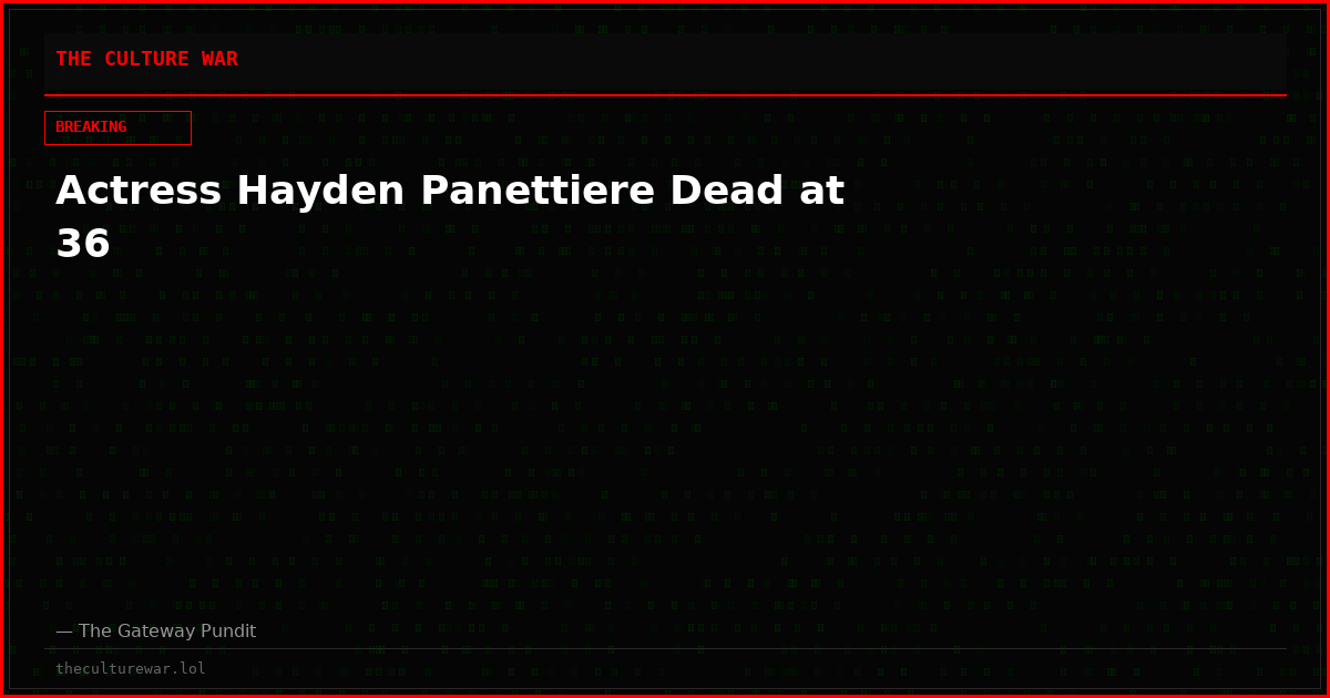 Actress Hayden Panettiere Dead at 36