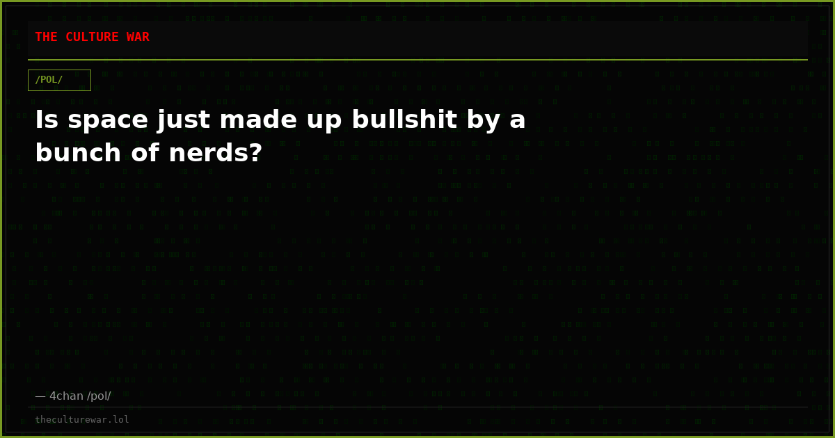 Is space just made up bullshit by a bunch of nerds?