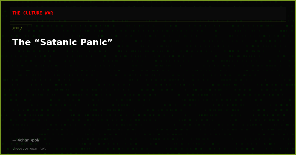 The “Satanic Panic”