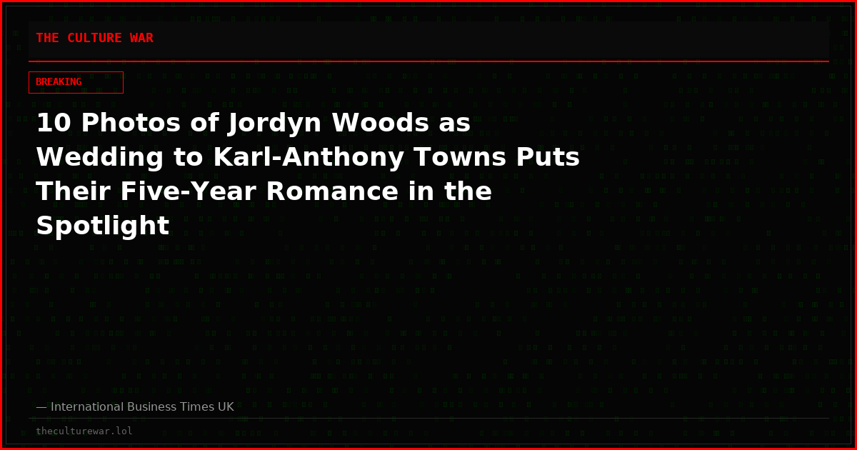 10 Photos of Jordyn Woods as Wedding to Karl-Anthony Towns Puts Their Five-Year Romance in the Spotlight