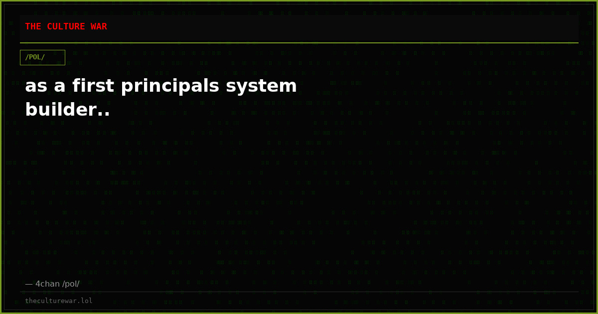 as a first principals system builder..