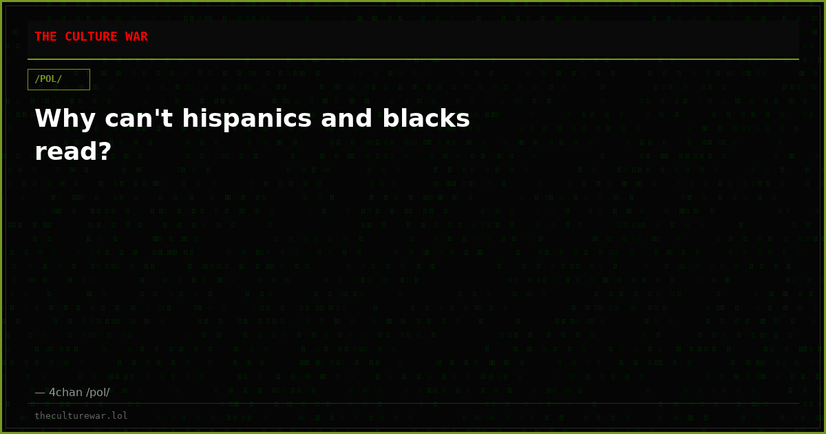 Why can't hispanics and blacks read?