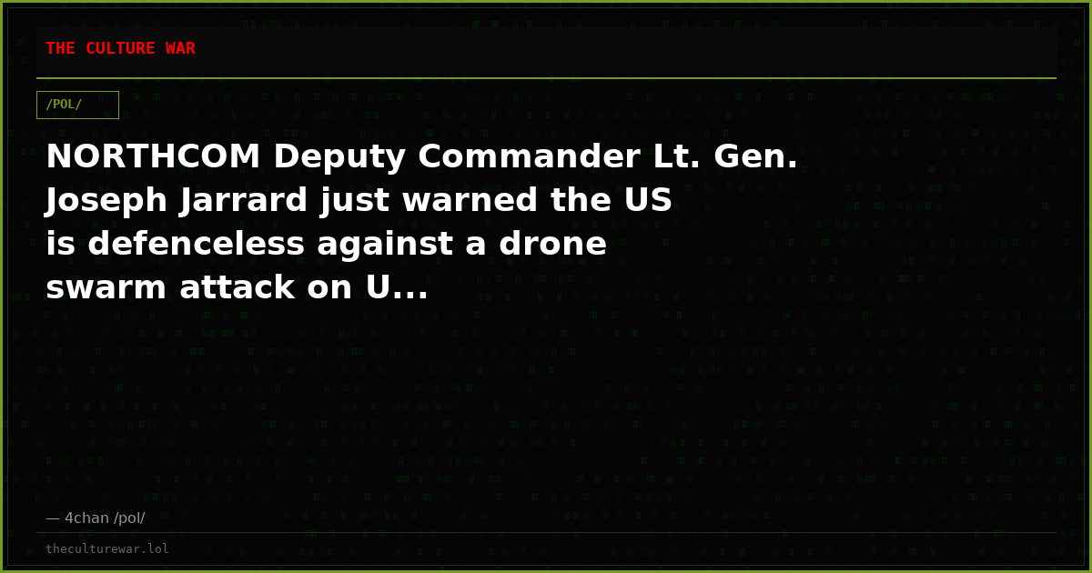 NORTHCOM Deputy Commander Lt. Gen. Joseph Jarrard just warned the US is defenceless against a drone swarm attack on U...