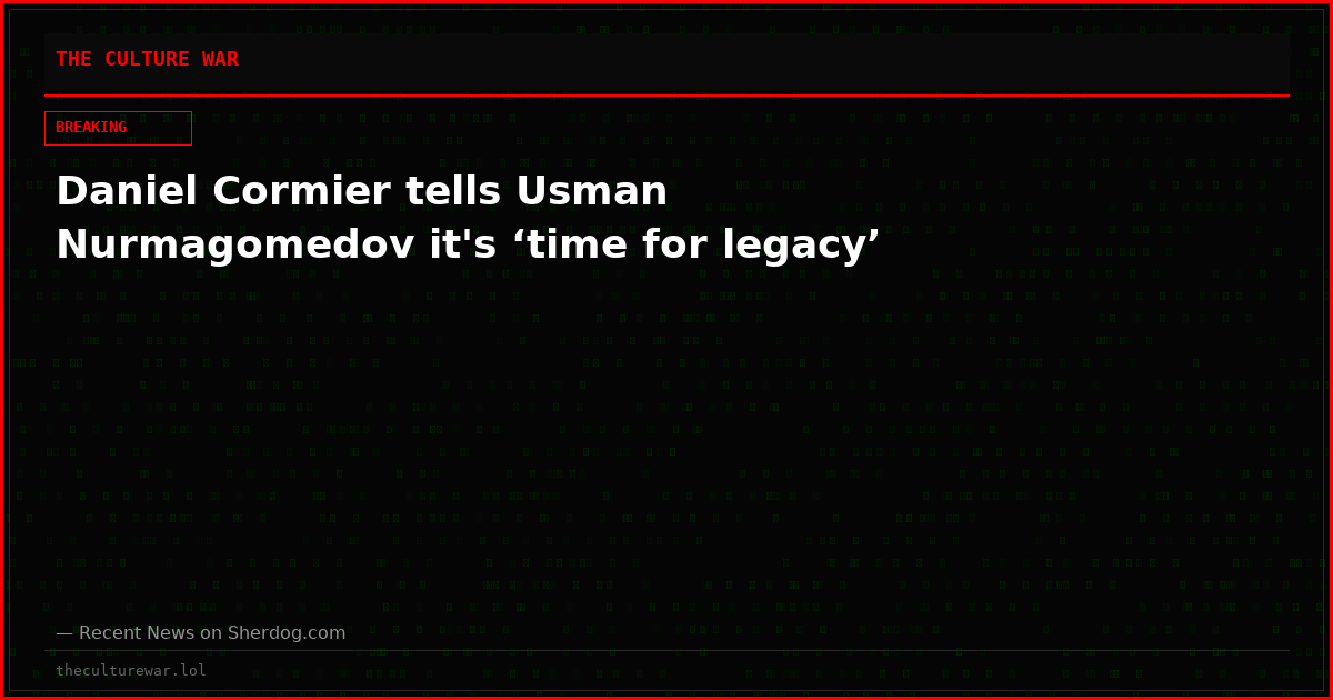 Daniel Cormier tells Usman Nurmagomedov it's ‘time for legacy’