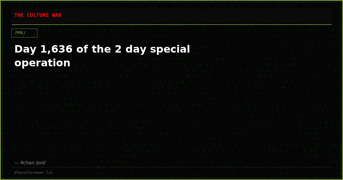 Day 1,636 of the 2 day special operation