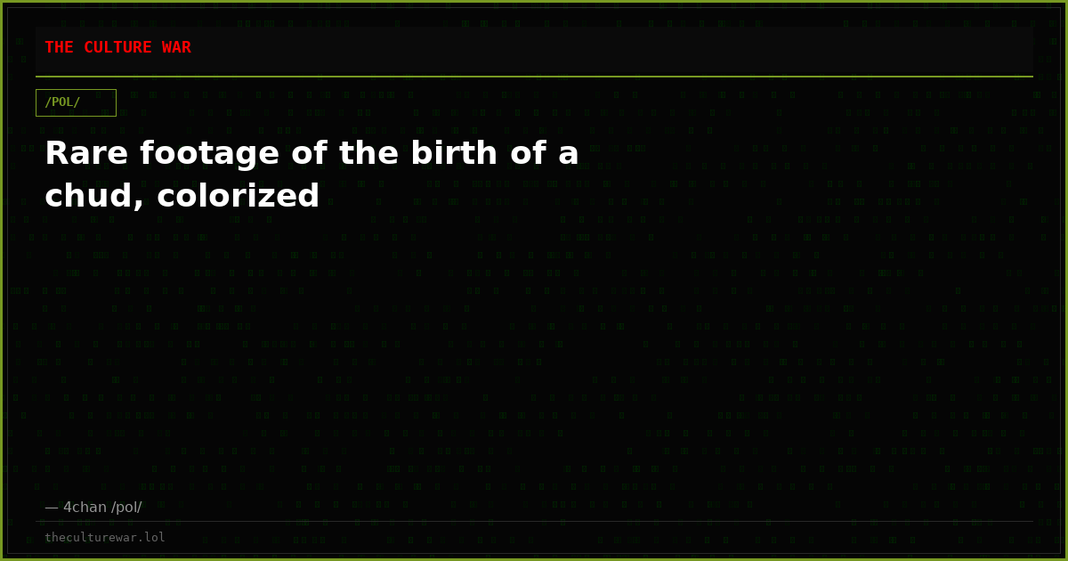 Rare footage of the birth of a chud, colorized