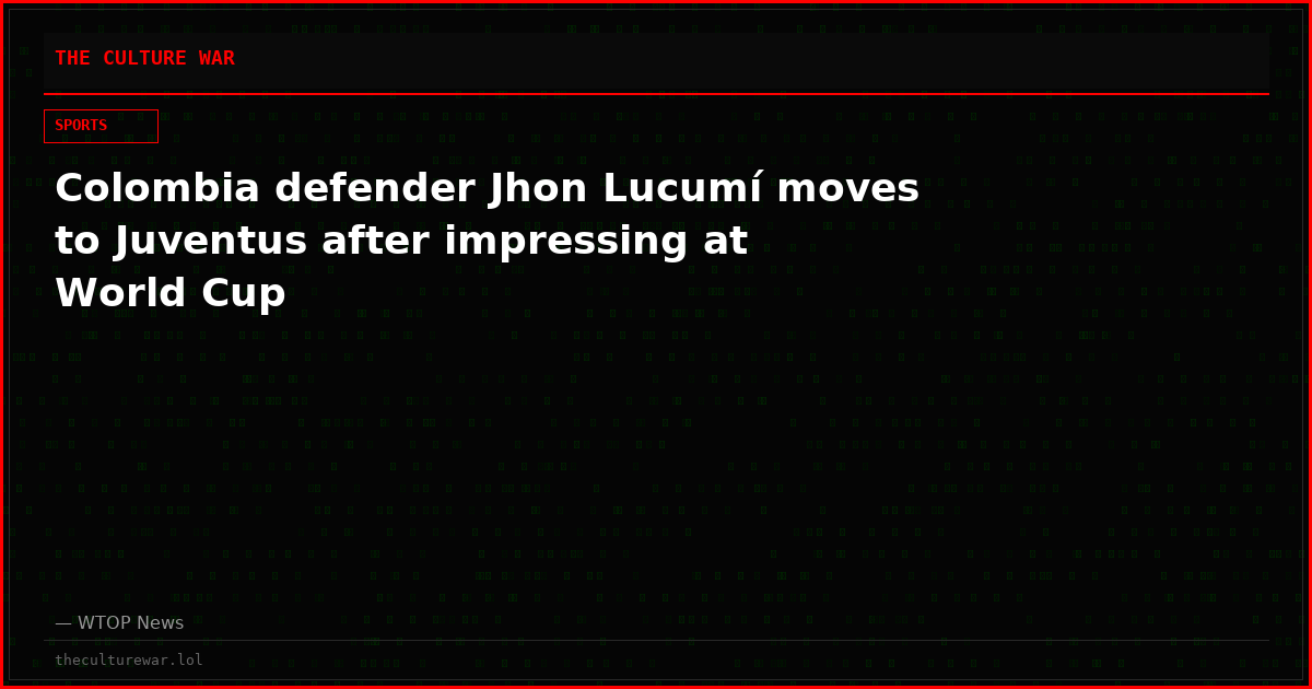 Colombia defender Jhon Lucumí moves to Juventus after impressing at World Cup