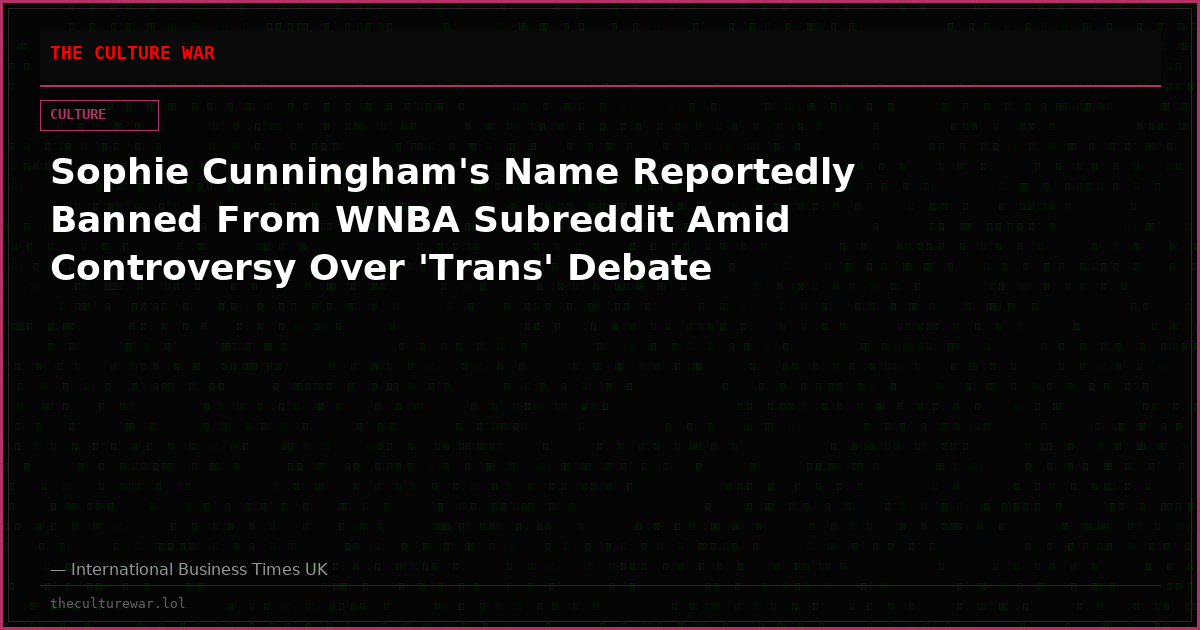 Sophie Cunningham's Name Reportedly Banned From WNBA Subreddit Amid Controversy Over 'Trans' Debate
