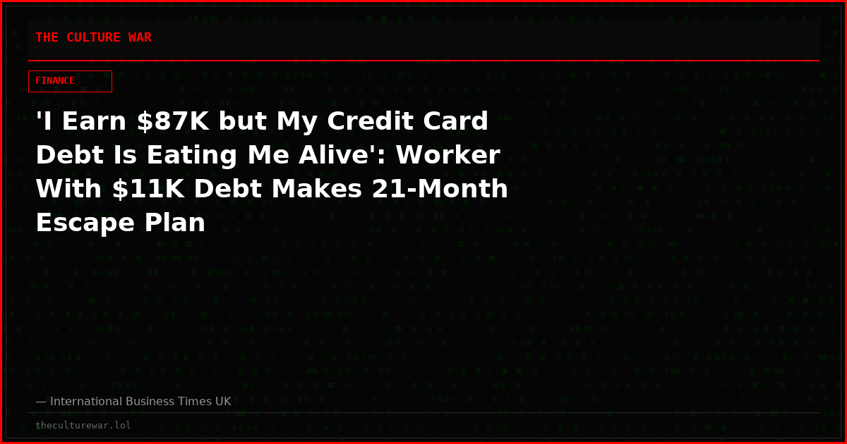 'I Earn $87K but My Credit Card Debt Is Eating Me Alive': Worker With $11K Debt Makes 21-Month Escape Plan