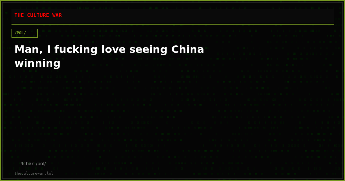 Man, I fucking love seeing China winning