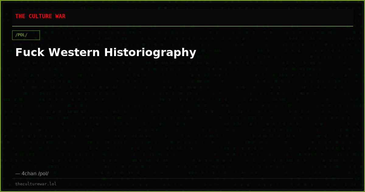 Fuck Western Historiography