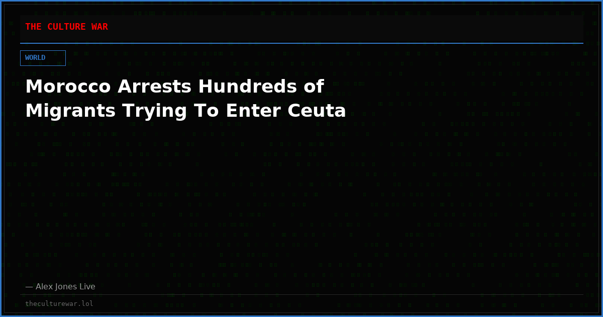 Morocco Arrests Hundreds of Migrants Trying To Enter Ceuta