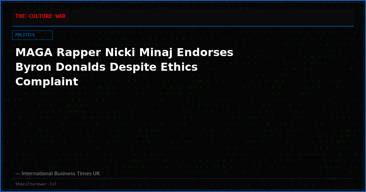 MAGA Rapper Nicki Minaj Endorses Byron Donalds Despite Ethics Complaint