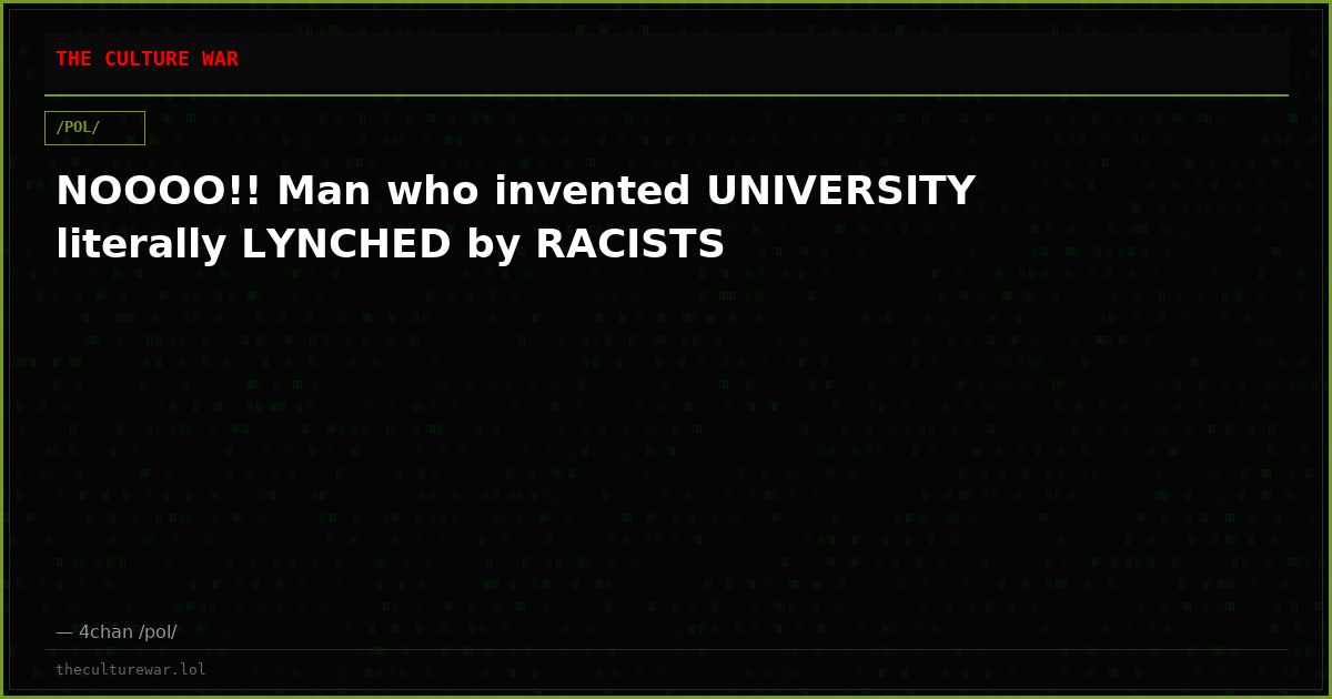 NOOOO!! Man who invented UNIVERSITY literally LYNCHED by RACISTS