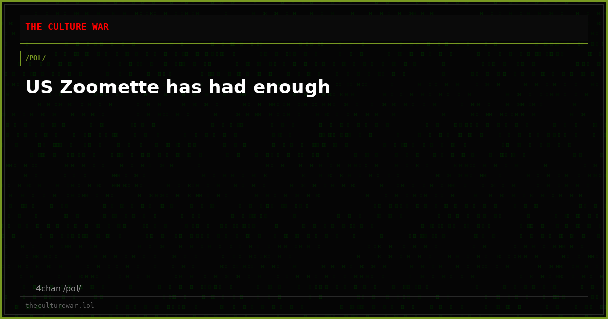 US Zoomette has had enough