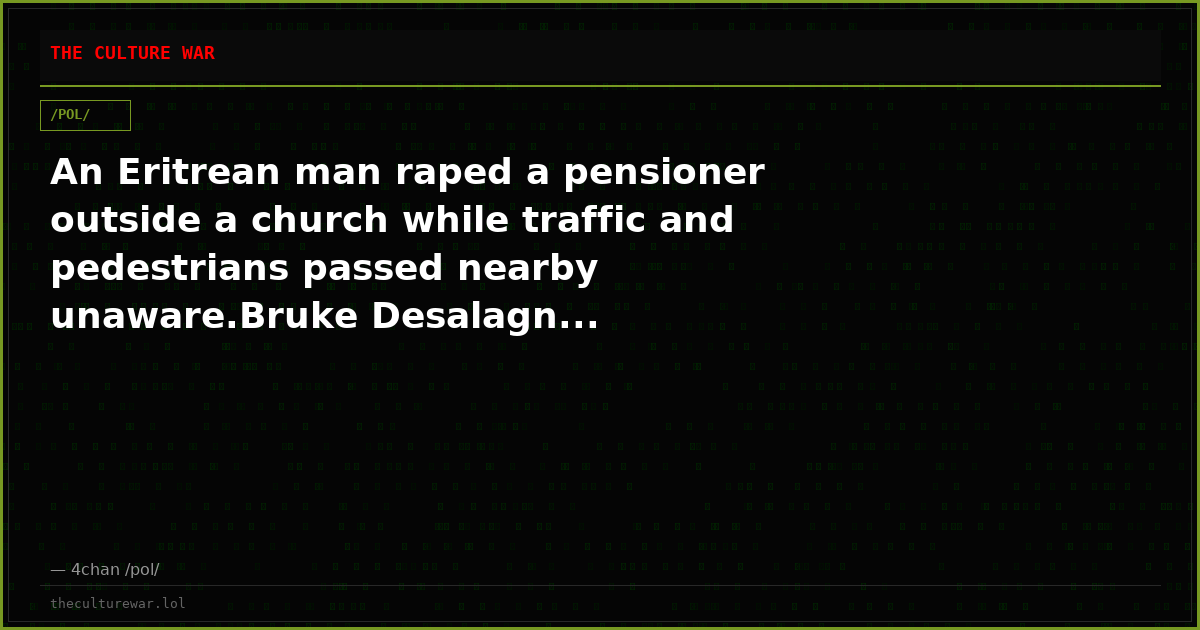 An Eritrean man raped a pensioner outside a church while traffic and pedestrians passed nearby unaware.Bruke Desalagn...