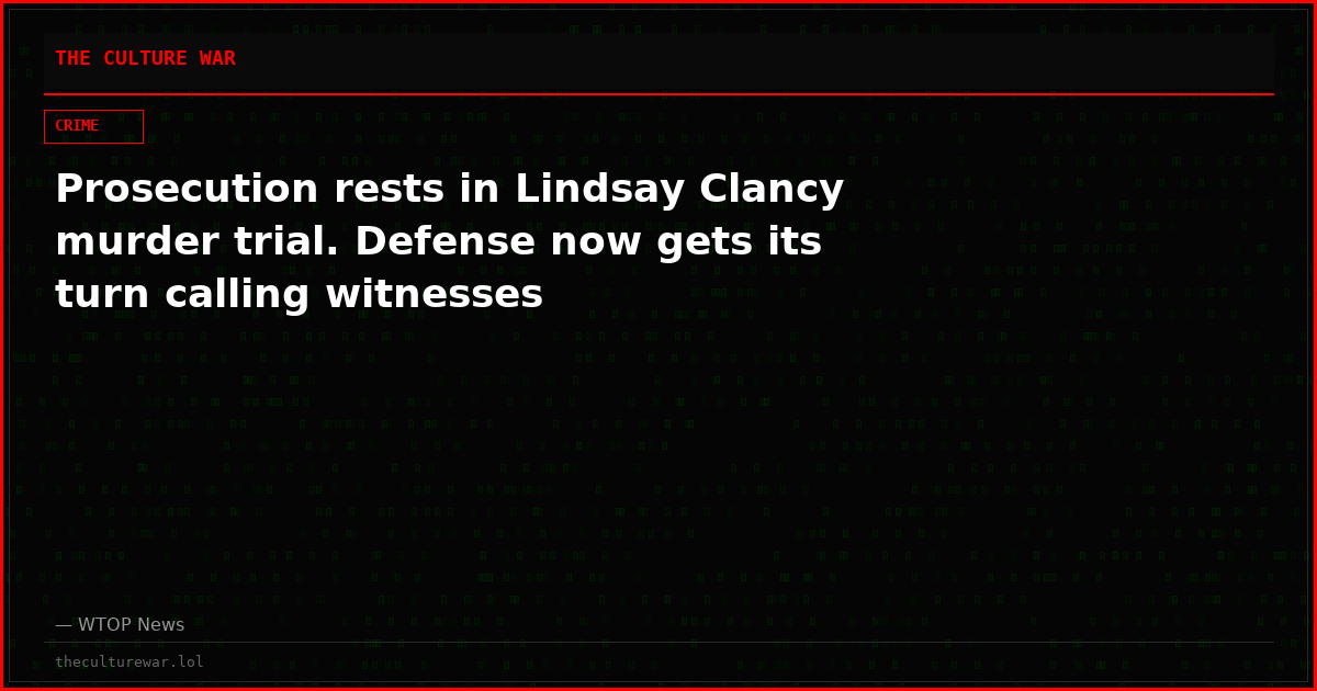 Prosecution rests in Lindsay Clancy murder trial. Defense now gets its turn calling witnesses