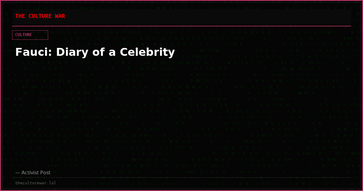 Fauci: Diary of a Celebrity