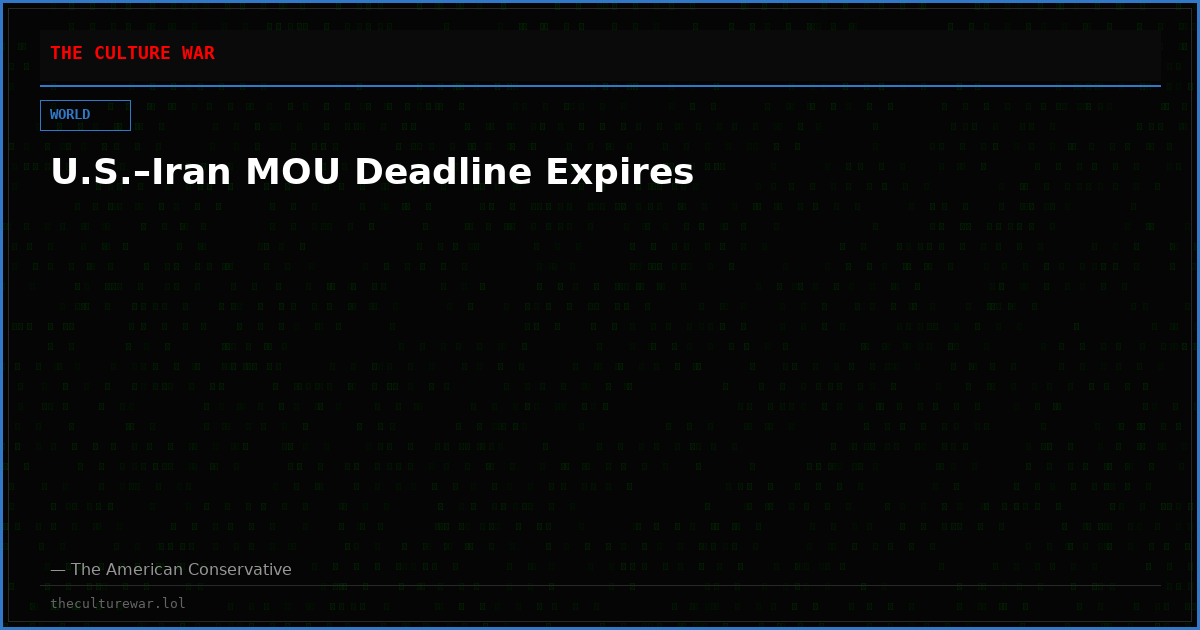 U.S.–Iran MOU Deadline Expires