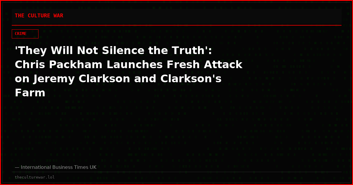 'They Will Not Silence the Truth': Chris Packham Launches Fresh Attack on Jeremy Clarkson and Clarkson's Farm