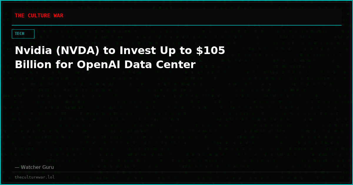 Nvidia (NVDA) to Invest Up to $105 Billion for OpenAI Data Center