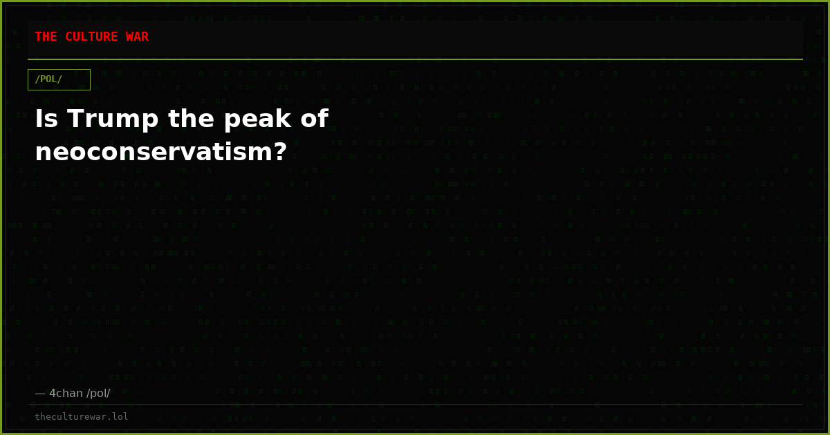 Is Trump the peak of neoconservatism?