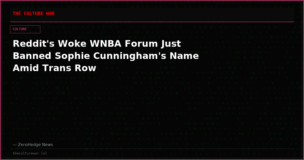 Reddit's Woke WNBA Forum Just Banned Sophie Cunningham's Name Amid Trans Row
