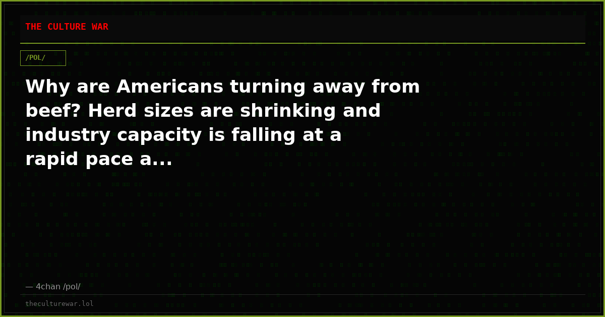 Why are Americans turning away from beef? Herd sizes are shrinking and industry capacity is falling at a rapid pace a...
