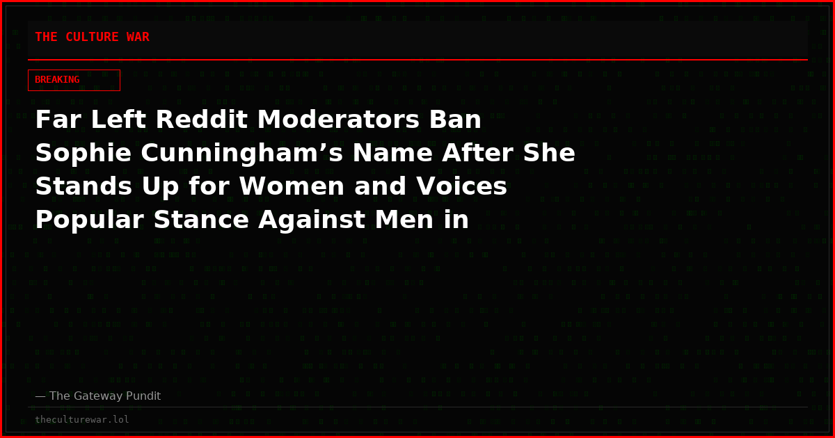 Far Left Reddit Moderators Ban Sophie Cunningham’s Name After She Stands Up for Women and Voices Popular Stance Against Men in Women’s Sports