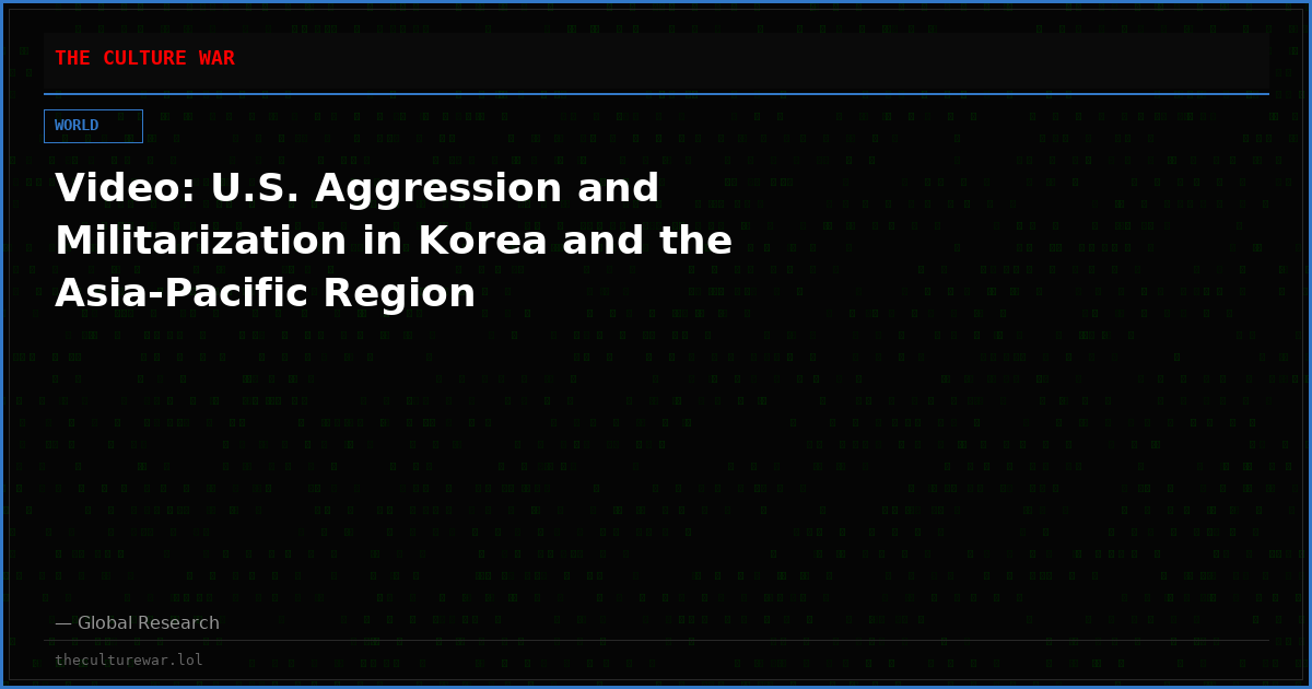 Video: U.S. Aggression and Militarization in Korea and the Asia-Pacific Region