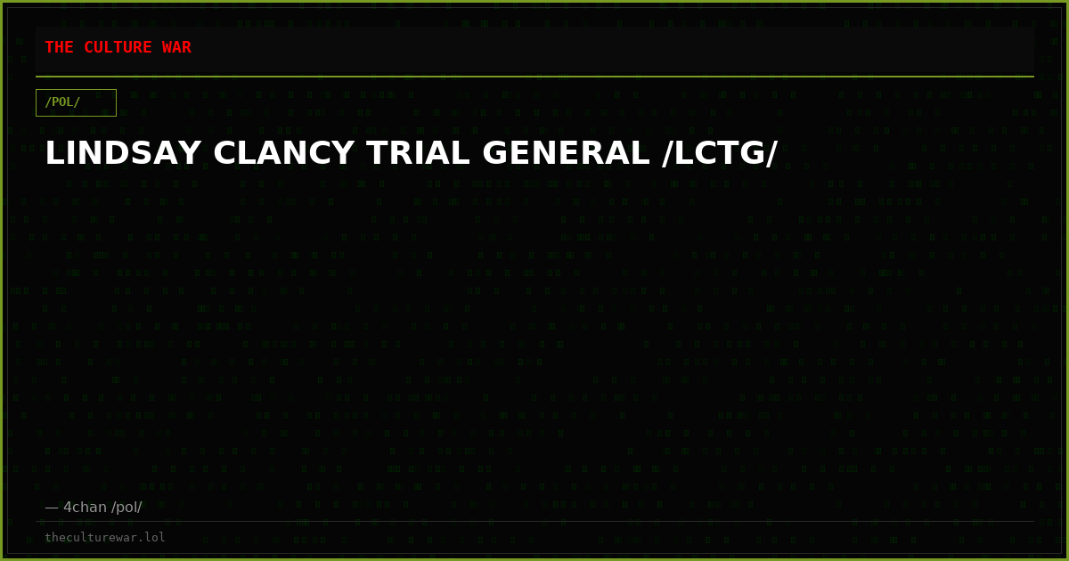 LINDSAY CLANCY TRIAL GENERAL /LCTG/