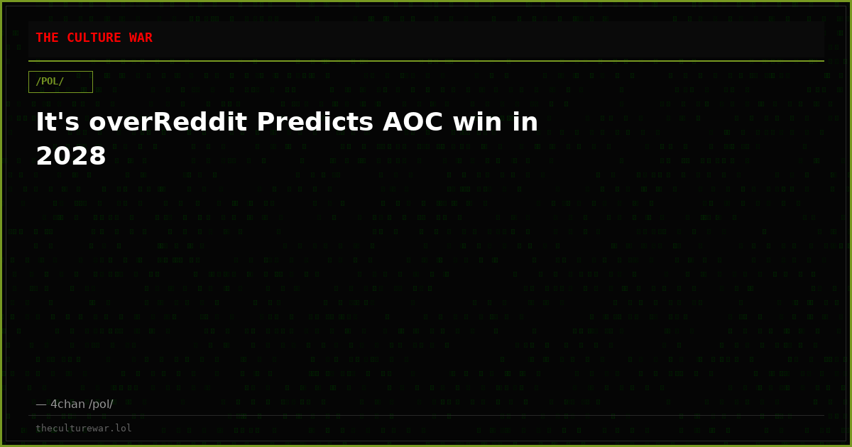 It's overReddit Predicts AOC win in 2028