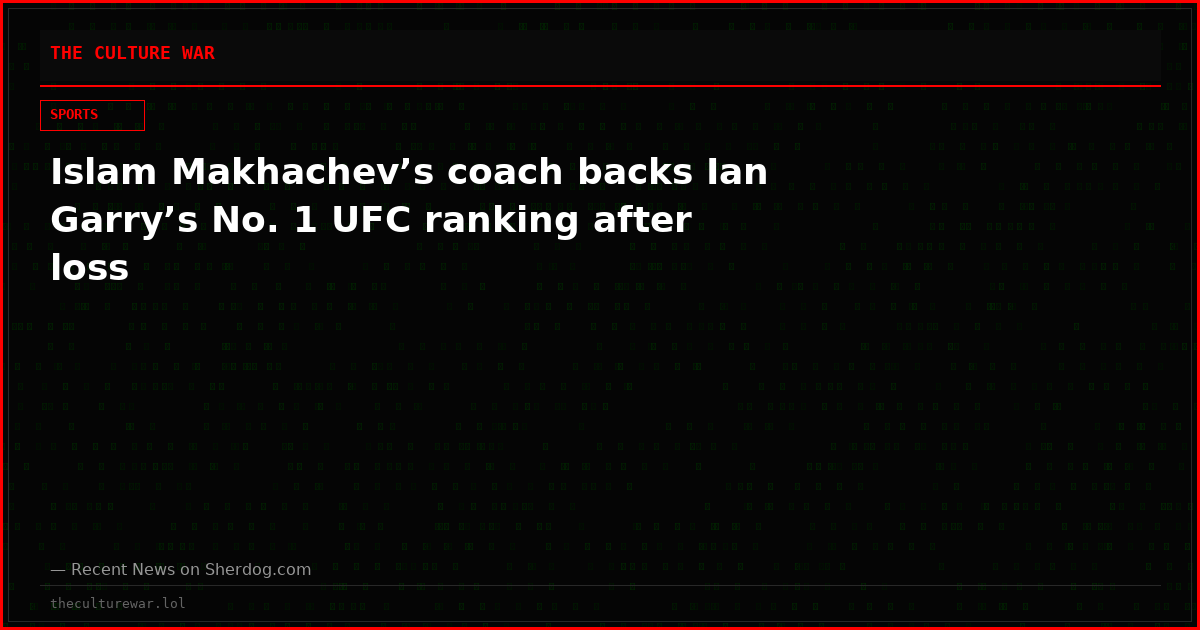 Islam Makhachev’s coach backs Ian Garry’s No. 1 UFC ranking after loss