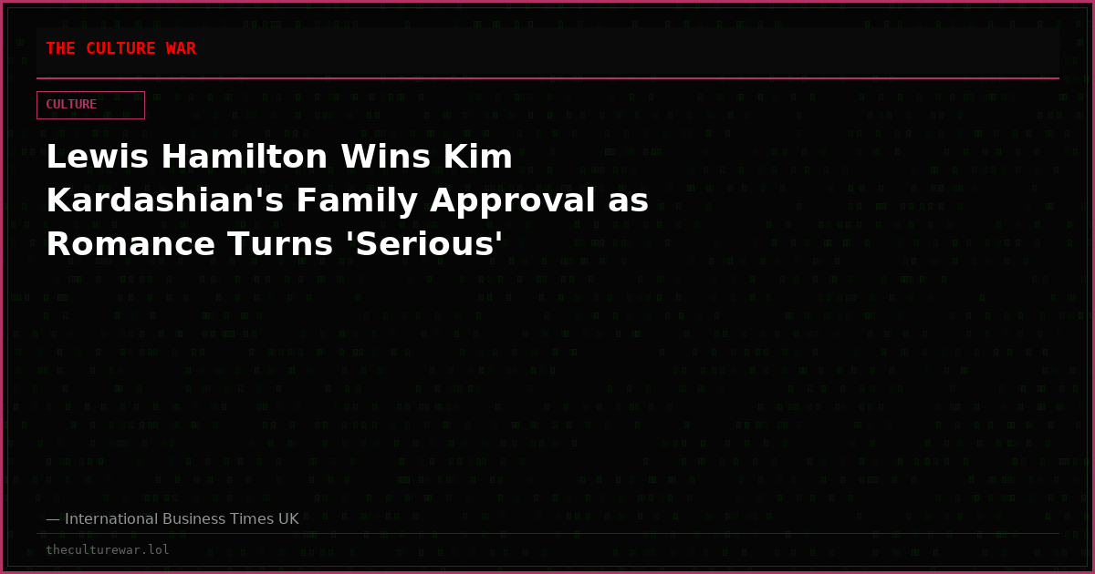 Lewis Hamilton Wins Kim Kardashian's Family Approval as Romance Turns 'Serious'