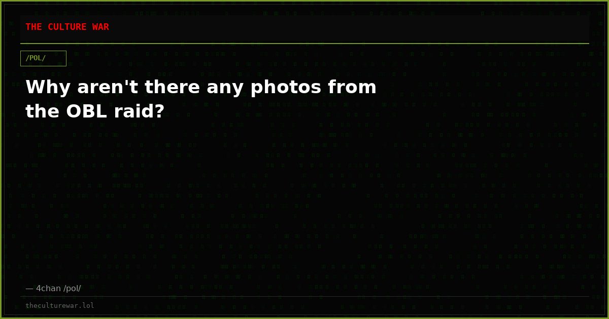 Why aren't there any photos from the OBL raid?