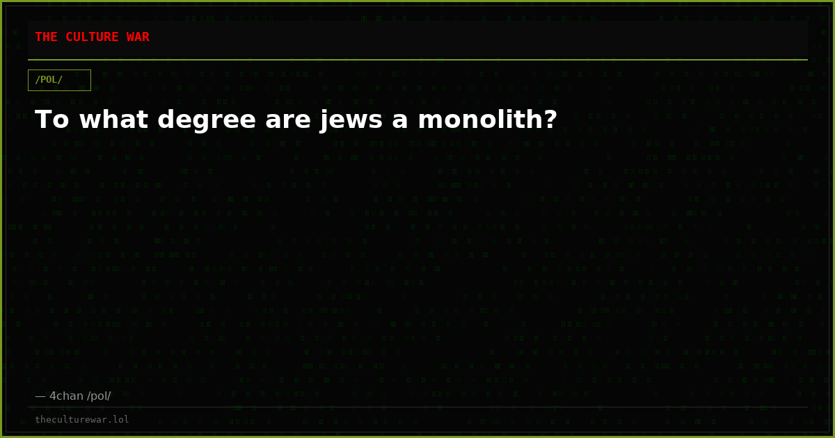 To what degree are jews a monolith?