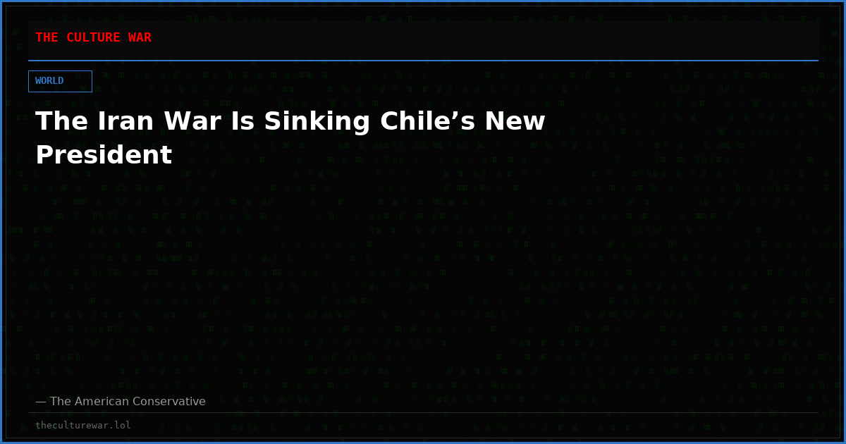 The Iran War Is Sinking Chile’s New President