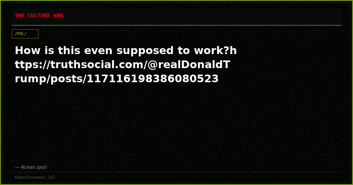 How is this even supposed to work?https://truthsocial.com/@realDonaldTrump/posts/117116198386080523