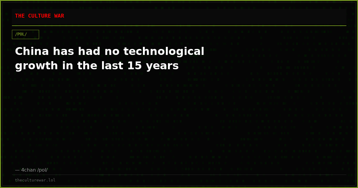 China has had no technological growth in the last 15 years
