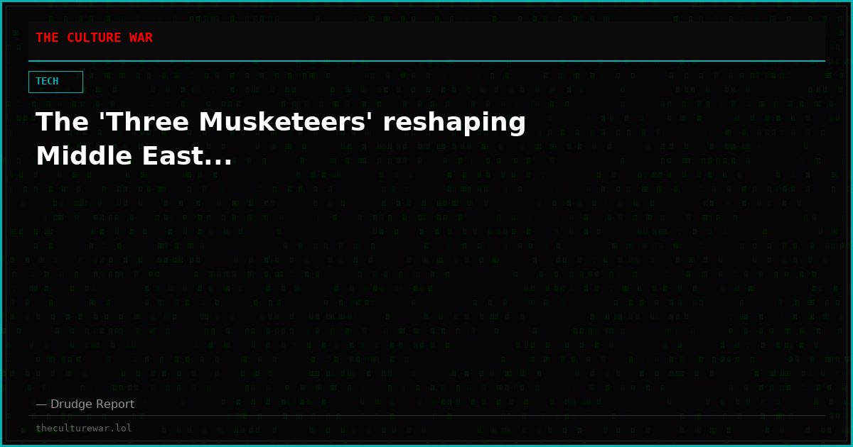 The 'Three Musketeers' reshaping Middle East...