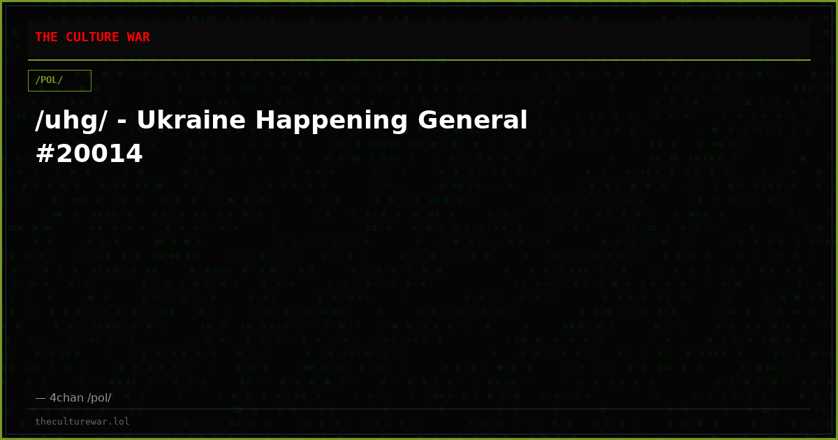 /uhg/ - Ukraine Happening General #20014