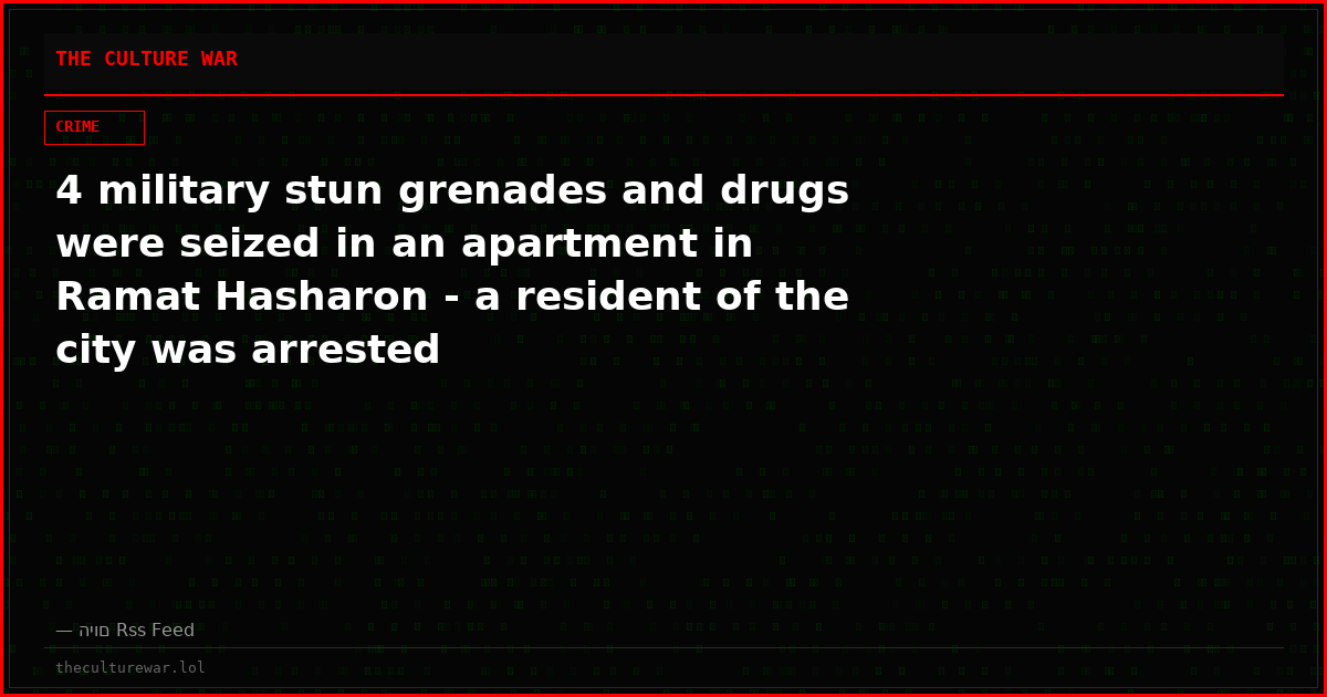 4 military stun grenades and drugs were seized in an apartment in Ramat Hasharon - a resident of the city was arrested