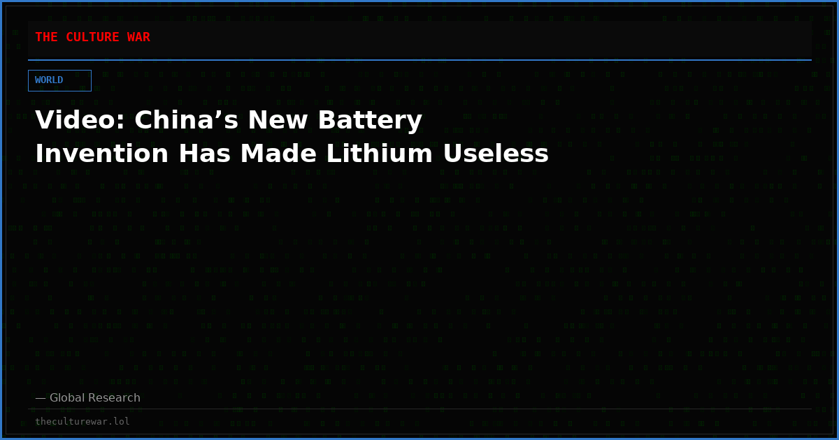 Video: China’s New Battery Invention Has Made Lithium Useless