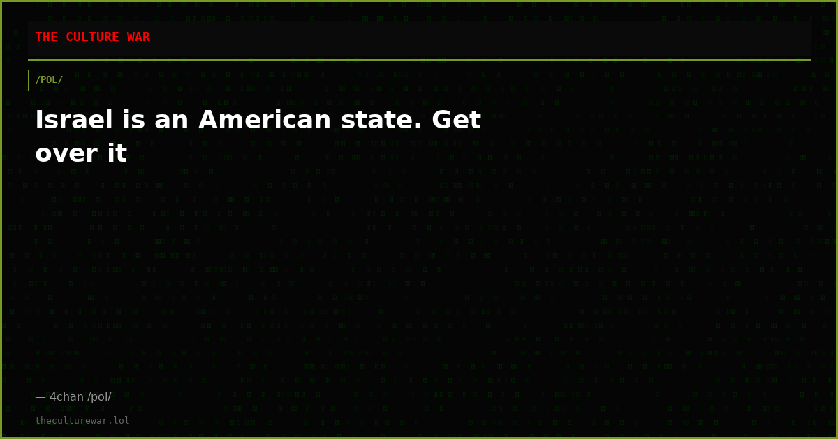 Israel is an American state. Get over it