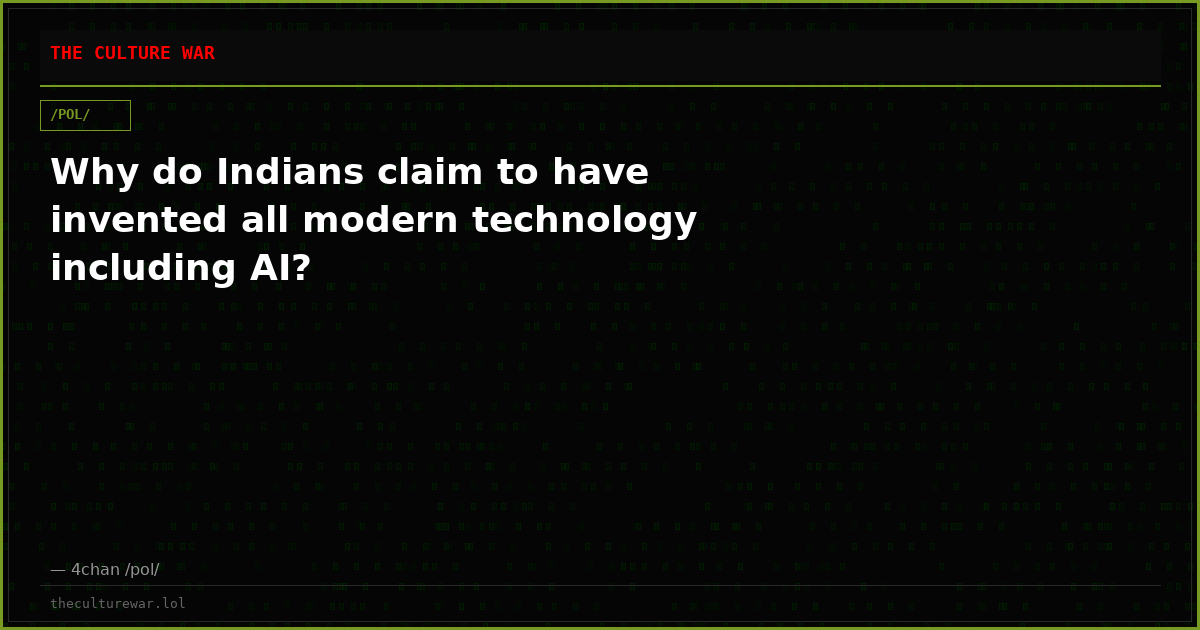 Why do Indians claim to have invented all modern technology including AI?