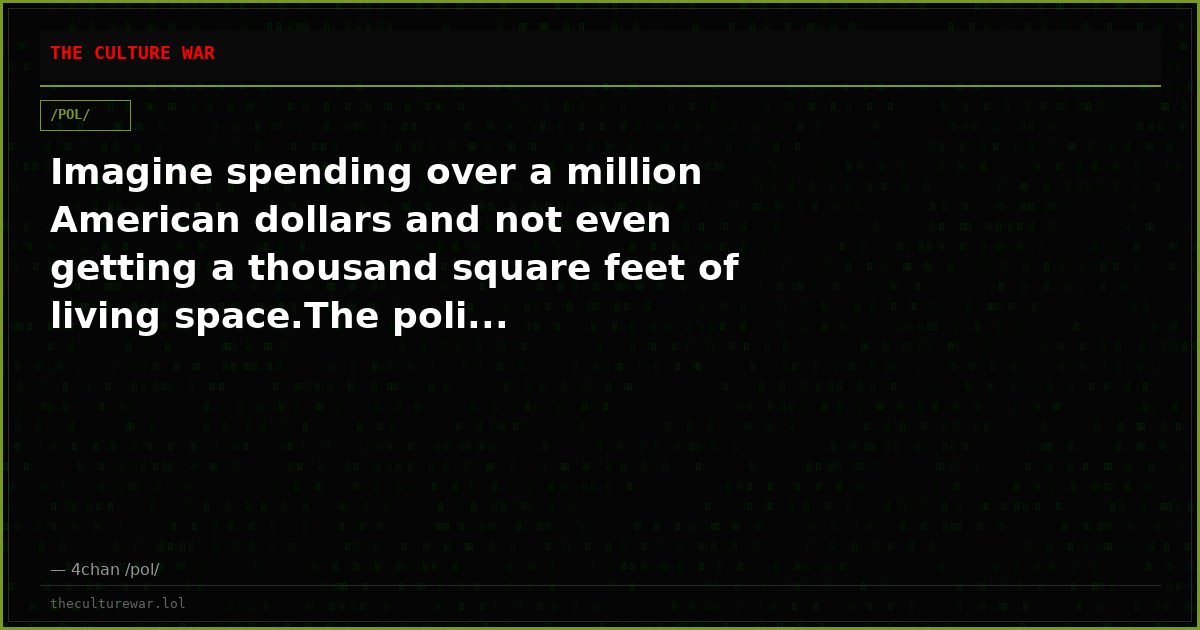 Imagine spending over a million American dollars and not even getting a thousand square feet of living space.The poli...